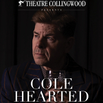 Collingwood: Theatre Collingwood presents “Cole Hearted” April 11-15
